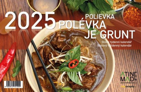 neuveden: Kalendář 2025 Polévka je grunt, stolní, týdenní, 225 x 150 mm