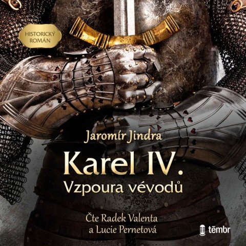 Jindra Jaromír: Karel IV. – Vzpoura vévodů - audioknihovna