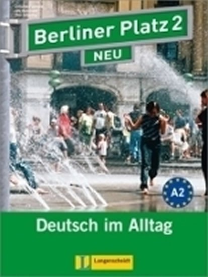 neuveden: Berliner Platz 2 Neu (A2) – Lehr/Arbeitsbuch + 2CD