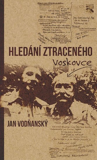 Vodňanský Jan: Hledání ztraceného Voskovce