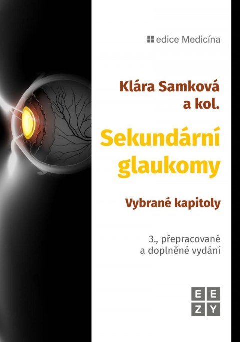 Samková Klára: Sekundární glaukomy - Vybrané kapitoly