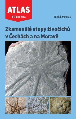 Mikuláš Radek: Zkamenělé stopy živočichů v Čechách a na Moravě