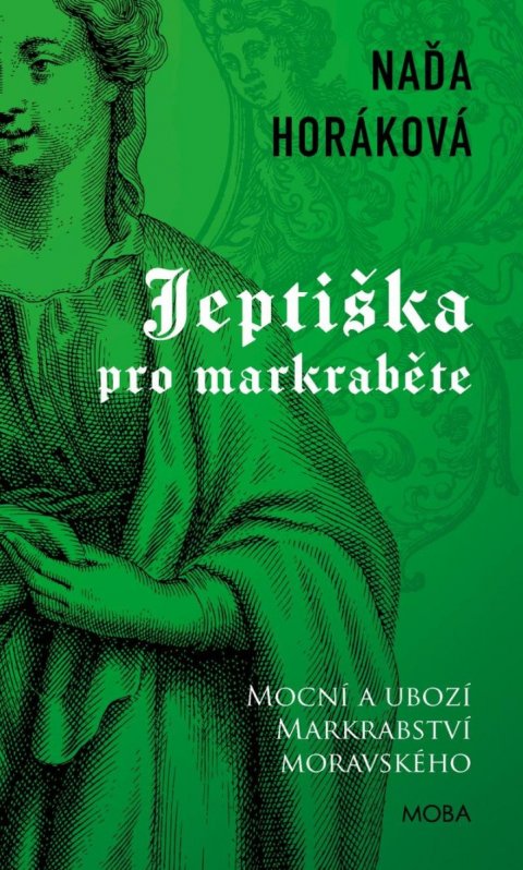 Horáková Naďa: Jeptiška pro markraběte