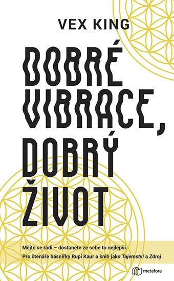 King Vex: Dobré vibrace, dobrý život