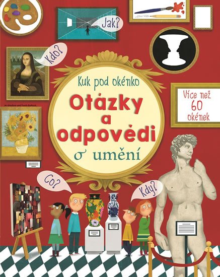 Daynes Katie: Otázky a odpovědi o umění