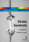 Röhr Heinz-Peter: Ztráta kontroly - Inteligentní zvládání emocí