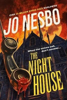 Nesbo Jo: The Night House: A spine-chilling tale for fans of Stephen King