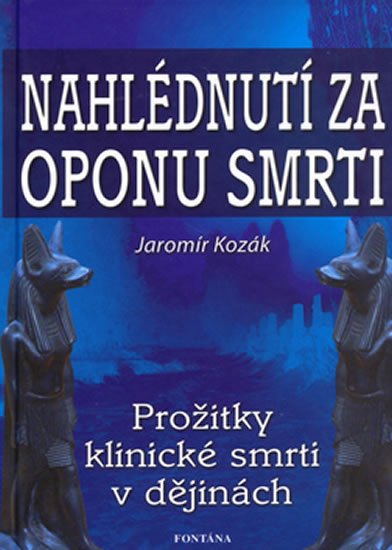 Kozák Jaromír: Nahlédnutí za oponu smrti