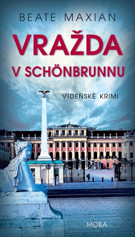 Maxian Beate: Vražda v Schönbrunnu - Vídeňské krimi