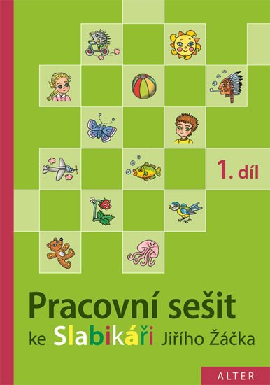 Staudková Hana: Pracovní sešit ke Slabikáři 1.díl