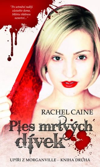 Caine Rachel: Upíři z Morganville 2 - Ples mrtvých dívek