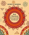 Sharma Robin S.: Rok s mnichem, který prodal své ferrari - 365 inspirací pro každý den