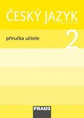 Babušová Gabriela: Český jazyk 2 pro ZŠ - příručka učitele