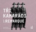 Remarque Erich Maria: Tři kamarádi - 2 CDmp3 (Čte Hynek Čermák)