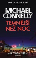 Connelly Michael: Temnější než noc