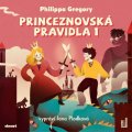 Gregory Philippa: Princeznovská pravidla 1 - CDmp3 (Čte Jana Plodková)