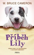 Cameron W. Bruce: Psí poslání: Příběh Lily