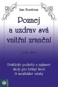 Bourbeau Lise: Poznej a uzdrav svá vnitřní zranění