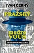 Černý Ivan: Pražský modrovous - Skutečné kriminální