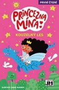 neuveden: Princezny Mína - Kouzelný les