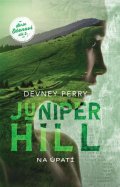 Perry Devney: Juniper Hill - Na úpatí