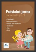 Drozdová Hana: Podstatná jména - Pracovní sešit