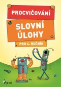 Šulc Petr: Procvičování - Slovní úlohy pro 4. ročník