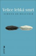 de Beauvoir Simone: Velice lehká smrt