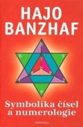 Banzhaf Hajo: Symbolika čísel a numerologie