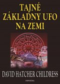 Childress David Hatcher: Tajné základny UFO na zemi