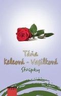 Keleová-Vasilková Táňa: Střípky