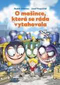 Adamec Radek: O mašince, která se ráda vytahovala