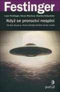 Festinger Leon, Riecken Henry, Schachter Stanley,: Když se proroctví nesplní - Studie skupiny, která předpověděla konec světa