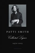 Smith Patti: Patti Smith Collected Lyrics, 1970-2015