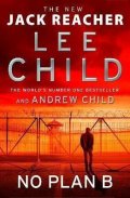 Child Lee: No Plan B : (Jack Reacher 27)