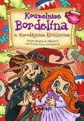 Dražilová Zlámalová Sandra: Kouzelnice Bordelína a čarodějnice Křiklavice