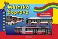 neuveden: Městská doprava - Jednoduchá vystřihovánka