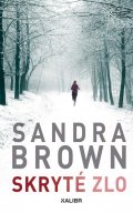 Brown Sandra: Skryté zlo