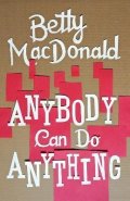 MacDonaldová Betty: Anybody Can Do Anything