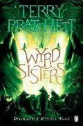 Pratchett Terry: Wyrd Sisters: (Discworld Novel 6)